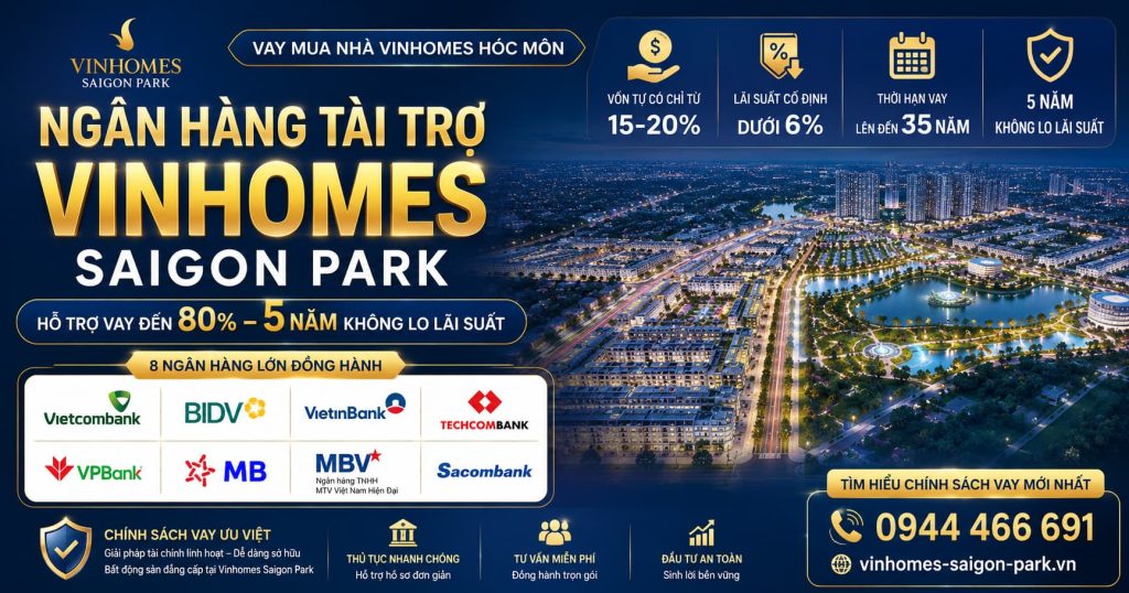 ngân hàng tài trợ vinhomes saigon park hóc môn